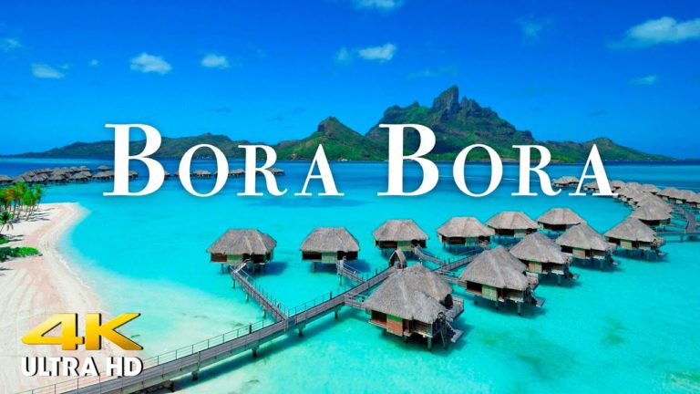 FLYING OVER BORA BORA (4K UHD) Amazing Beautiful Nature Scenery & Relaxing Music – 4K Video Ultra HD