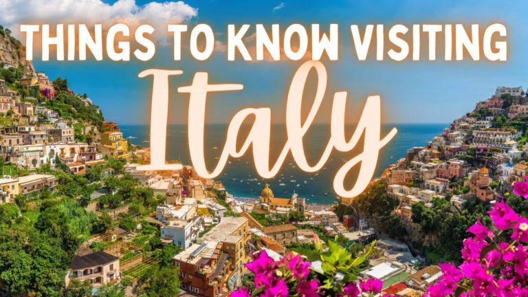 THINGS TO KNOW VISITING ITALY 2022