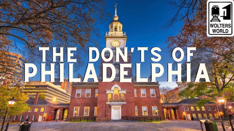 Philadelphia – The Don'ts of Visiting Philadelphia