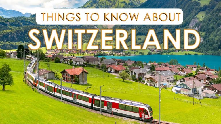 THINGS TO KNOW VISITING SWITZERLAND 2022