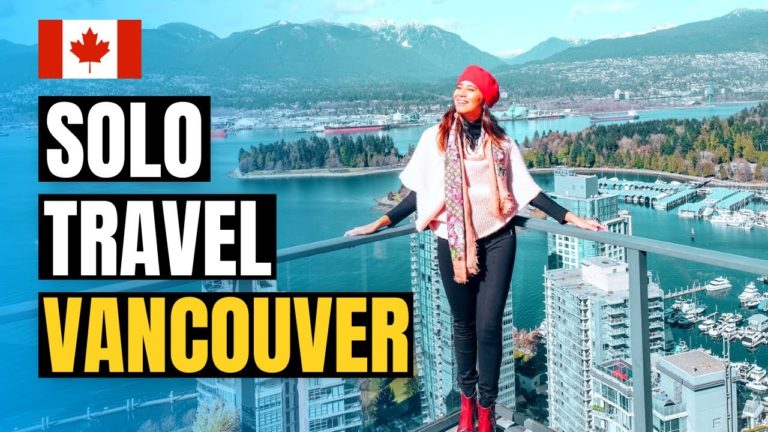 10 Things to do Alone In Vancouver 2022 | Canada Travel Guide