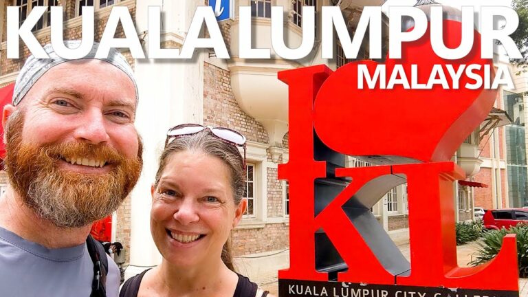 Kuala Lumpur, Malaysia (not what we expected… so much more!)