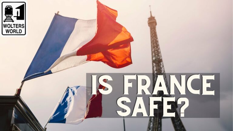 Is France Safe to Visit? Safety Advice for France