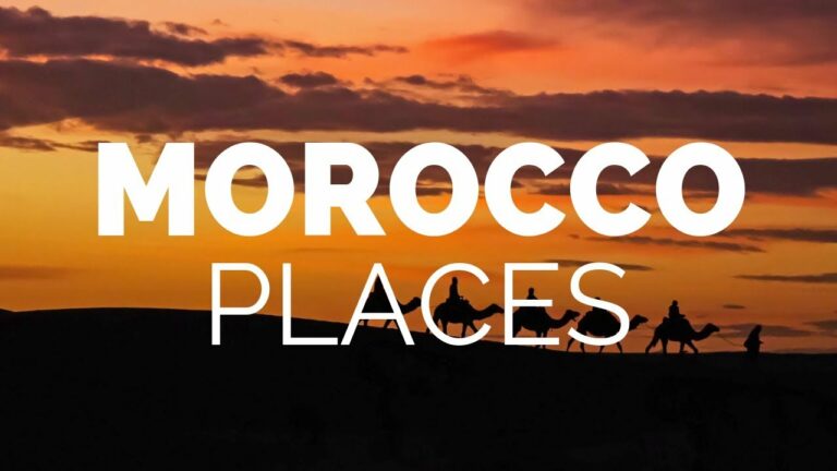 10 Best Places to Visit in Morocco – Travel Video