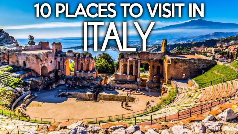 Top 10 Places You Can’t Miss in Italy | Italy Travel Guide