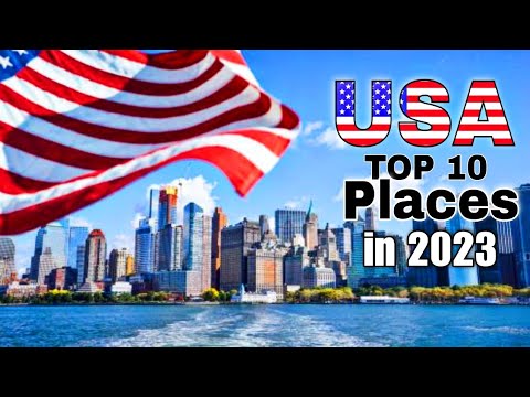 10 Best Places To Visit in the USA – Travel USA