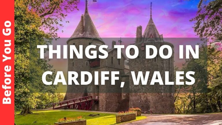 Cardiff Wales Travel Guide: 12 BEST Things To Do In Cardiff, UK