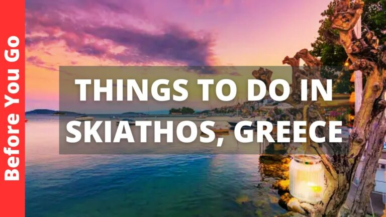 Skiathos Greece Travel Guide: 8 BEST Things To Do In Skiathos