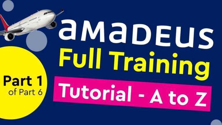 Amadeus GDS Full Training Tutorial  –  Part 1 / Part 6