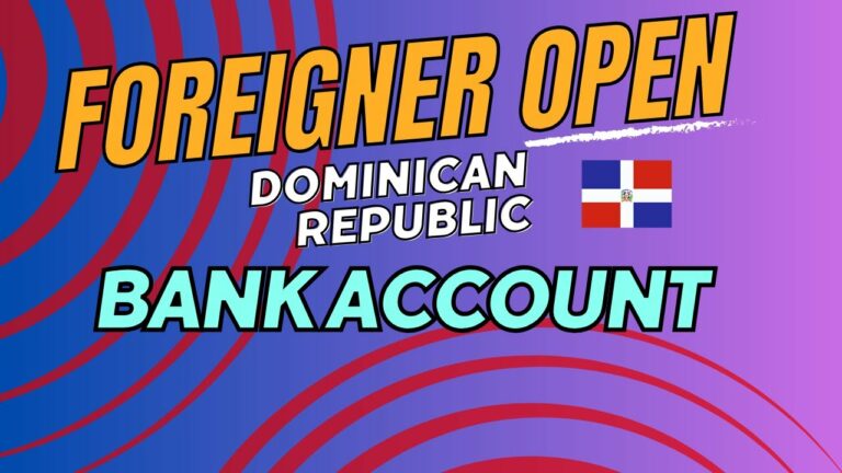 Foreigner Open Dominican Republic Bank Account/Banco Santa Cruz